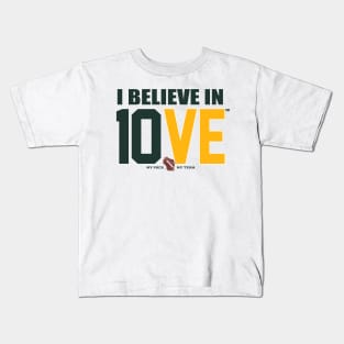 I Believe in 10VE™ Kids T-Shirt